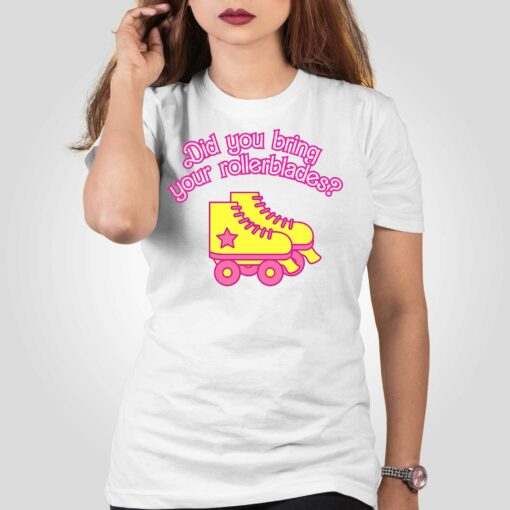 Did You Bring Your Rollerblades – Barbie Movie T-shirt