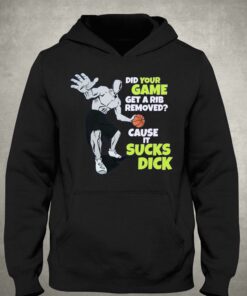 Did Your Game Get A Rib Removed Cause It Sucks Dick Shirtthatgohard Shirt 2 Did Your Game Get A Rib Removed Cause It Sucks Dick Shirtthatgohard Shirt 3