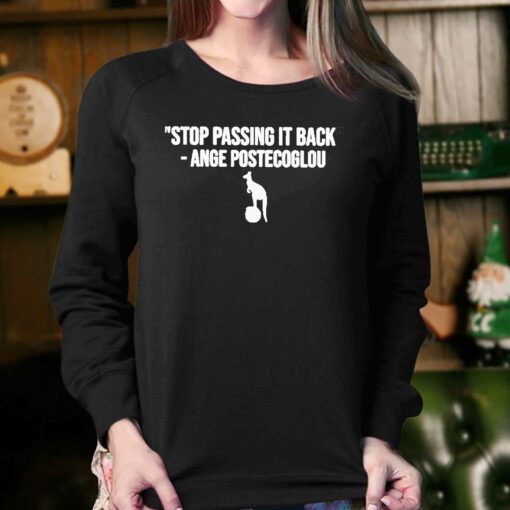 Digital Spurs Stop Passing It Back Ange Postecoglou Shirt