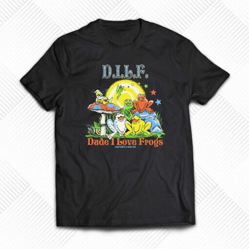 Dilf Dude I Love Frogs By Boss Dog X Good Shirt