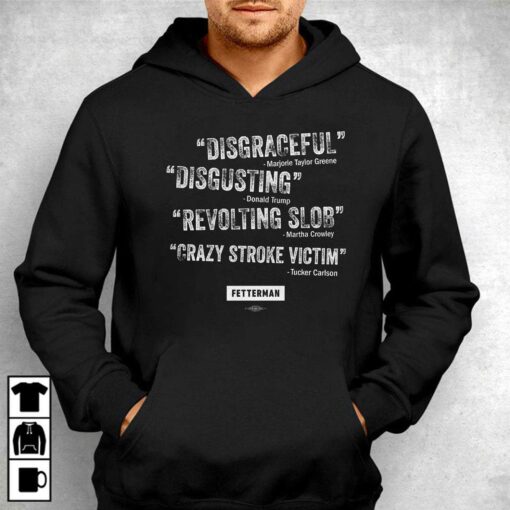 Disgraceful Disgusting Revolting Slob Grazy Stroke Victim Shirt