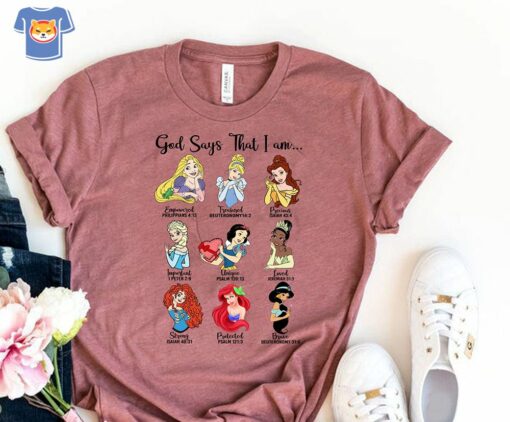 Disney Princess God Says Shirt Disney God Says Shirt