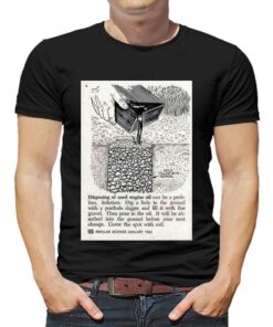Disposing Of Used Engine Oil T-shirt Disposing Of Used Engine Oil T-shirt