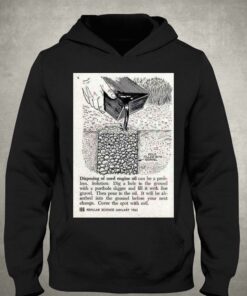 Disposing Of Used Engine Oil T-shirt 2 Disposing Of Used Engine Oil T shirt 3