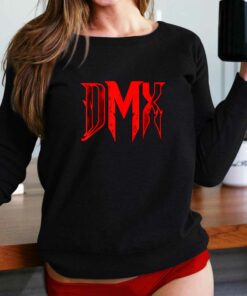 Dmx X Gon’ Give It To Ya T-shirt Sweatshirt Dmx X Gon’ Give It To Ya T-shirt Sweatshirt