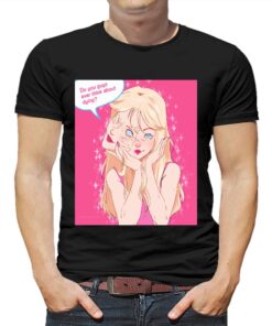 Do You Guys Ever Think About Dying Netuno Barbie Shirt Do You Guys Ever Think About Dying Netuno Barbie Shirt