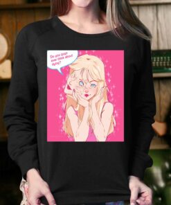 Do You Guys Ever Think About Dying Netuno Barbie Shirt 3 Do You Guys Ever Think About Dying Netuno Barbie Shirt 4