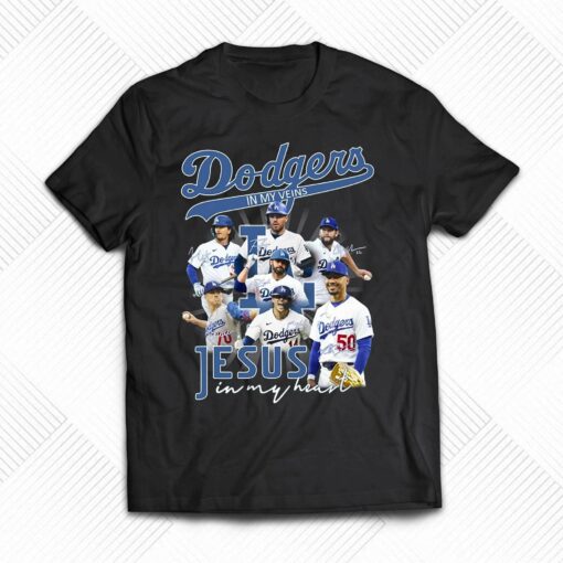 Dodgers In My Veins Jesus In My Heart T-shirt