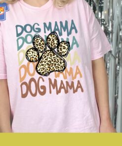 Dog Mama Shirt Dog Gift For Owners Mama Tee Leopard Dog Mom Dog Mama Shirt Dog Gift For Owners Mama Tee Leopard Dog Mom