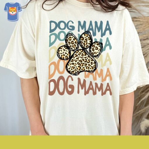 Dog Mama Shirt Dog Gift For Owners Mama Tee Leopard Dog Mom