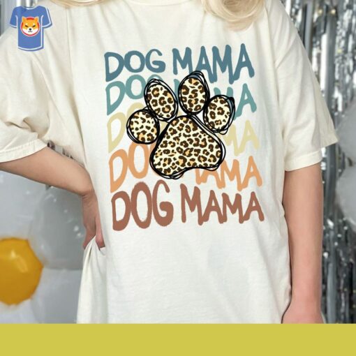 Dog Mama Shirt Dog Gift For Owners Mama Tee Leopard Dog Mom