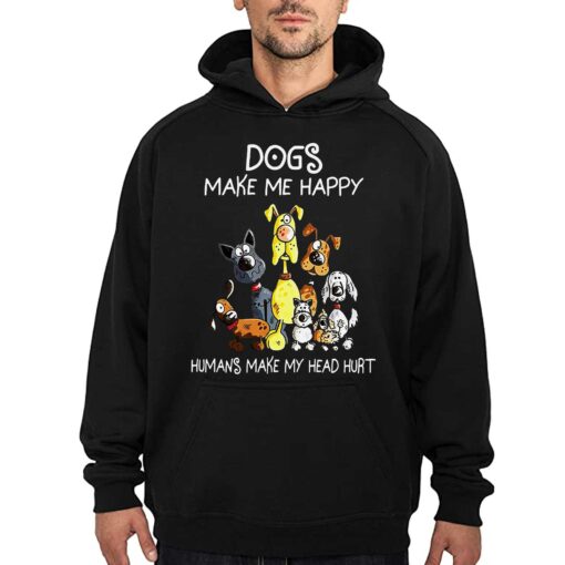 Dogs Make Me Happy Humans Make My Head Hurt T-shirt