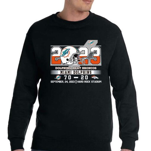 Dolphins Beat Broncos 70 20 At Hark Rock Stadium Shirt