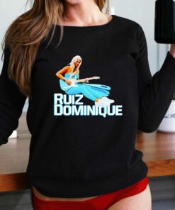 Dominique Ruiz New 2023 Shirt Dominique Ruiz New 2023 Shirt