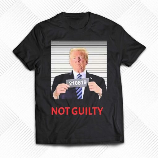 Donald J Trump Not Guilty Mugshot Shirt