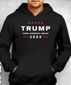 Donald Trump 2024 Take America Back Election The Return T-shirt 2 Donald Trump 2024 Take America Back Election The Return T shirt 3