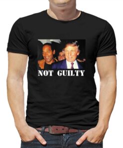 Donald Trump And Oj Simpson Not Guilty T-shirt Donald Trump And Oj Simpson Not Guilty T-shirt