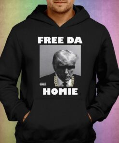 Donald Trump Free Da Homie Shirt 2 Donald Trump Free Da Homie Shirt 3
