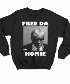 Donald Trump Free Da Homie Shirt 3 Donald Trump Free Da Homie Shirt 4