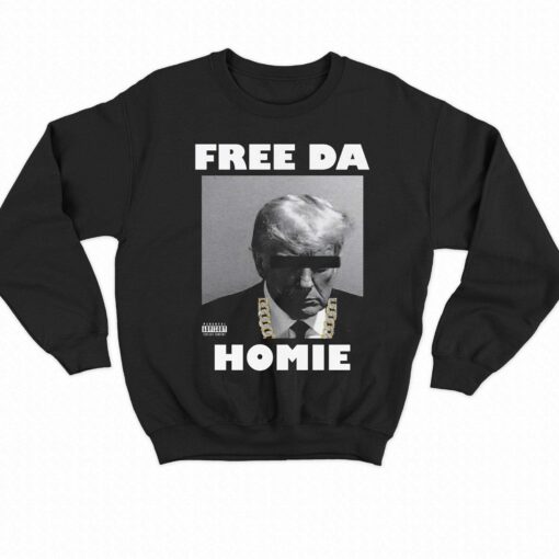 Donald Trump Free Da Homie Shirt