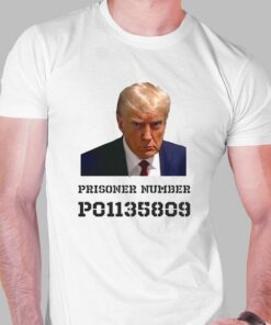 Donald Trump Mug Shot Tshirt Prisoner Number P01135809 T-shirt Donald Trump Mug Shot Tshirt Prisoner Number P01135809 T-shirt