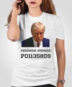 Donald Trump Mug Shot Tshirt Prisoner Number P01135809 T-shirt