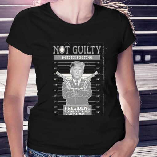 Donald Trump Not Guilty 04-04-2023 Shirt