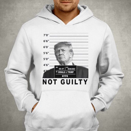 Donald Trump Not Guilty Arrest Mug Shot Shirt