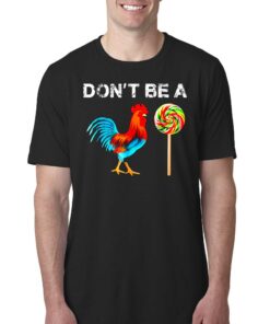 Don’t Be A Sucker Funny T-shirt Don’t Be A Sucker Funny T-shirt
