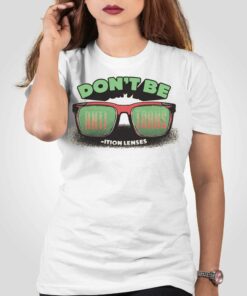 Don’t Be Anti-trans Ition Lenses T-shirt