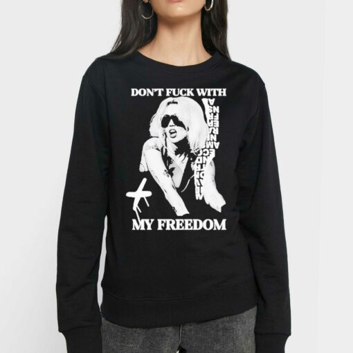 Don’t Fuck With My Freedom 2023 Shirt