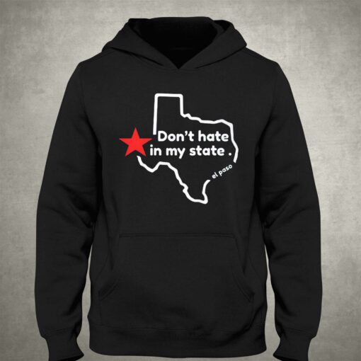 Don’t Hate In My State T-shirt