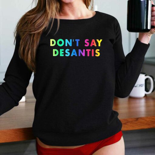 Dont Say Desantis Pride Month Shirt