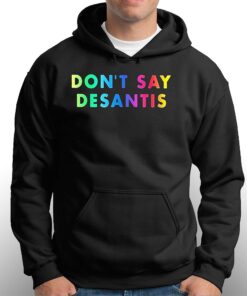 Dont Say Desantis Pride Month Shirt 2 Dont Say Desantis Pride Month Shirt 3