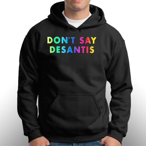 Dont Say Desantis Pride Month Shirt