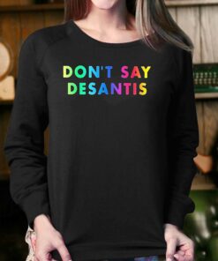 Dont Say Desantis Pride Month Shirt 3 Dont Say Desantis Pride Month Shirt 4