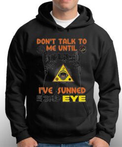 Don't Talk To Me Until I've Sunned My Third Eye T-shirt 2 Dont Talk To Me Until Ive Sunned My Third Eye T shirt 3