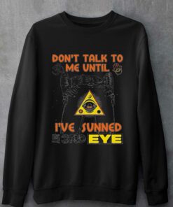 Don't Talk To Me Until I've Sunned My Third Eye T-shirt 3 Dont Talk To Me Until Ive Sunned My Third Eye T shirt 4