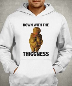 Down With The Thiccness T-shirt 2 Down With The Thiccness T shirt 3