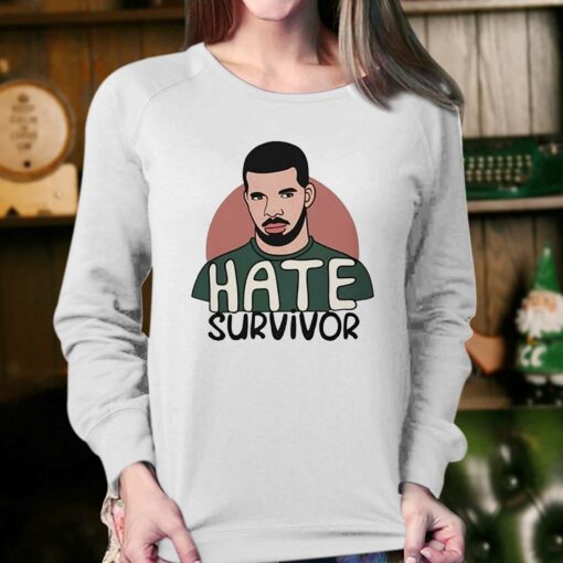 Drake Hate Survivor Hoodie Sweatshirt