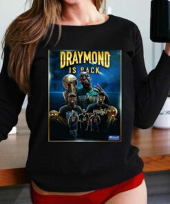 Draymond Is Back T-shirt Draymond Is Back T-shirt