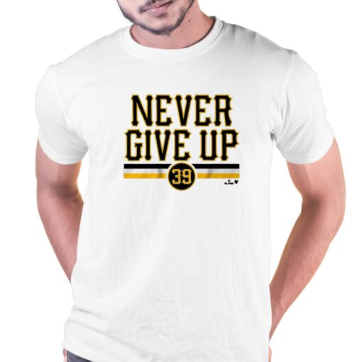 Drew Maggi Never Give Up T-shirt