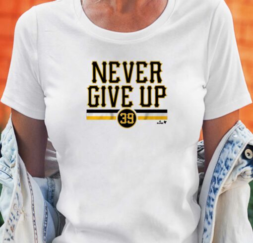 Drew Maggi Never Give Up T-shirt