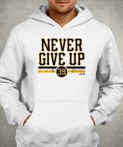 Drew Maggi Never Give Up T-shirt 2 Drew Maggi Never Give Up T shirt 3