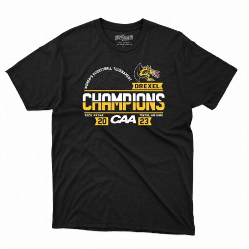 Drexel Dragons 2023 Caa Women’s Basketball Conference Tournament Champions Locker Room T-shirt