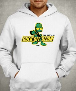 Duck-off Deion T-shirt For Oregon College Fans 2 Duck off Deion T shirt For Oregon College Fans 3