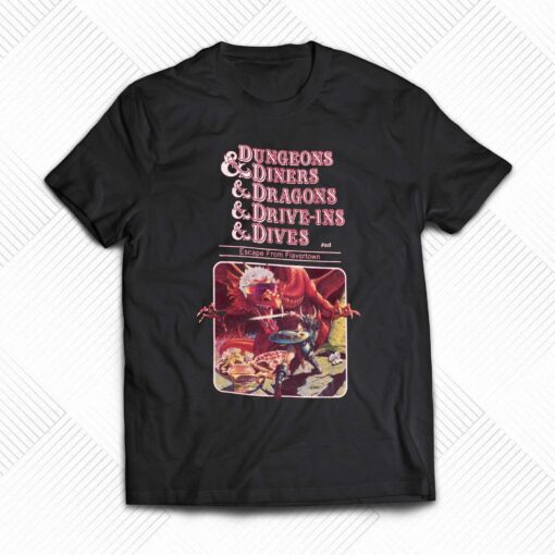 Dungeons Diners Dragons Drive-ins Dives T-shirt