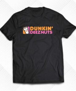 Dunkin’ Deeznuts T-shirt Dunkin’ Deeznuts T-shirt