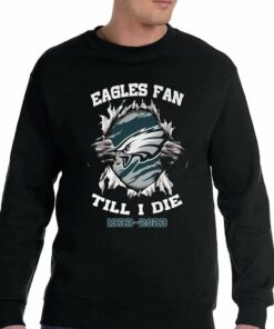 Eagles Fan Till I Die 1993 2023 Shirt Hoodie Sweater 4