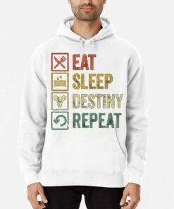 Eat Sleep Destiny Repeat Hoodie 2 Eat Sleep Destiny Repeat Hoodie 3